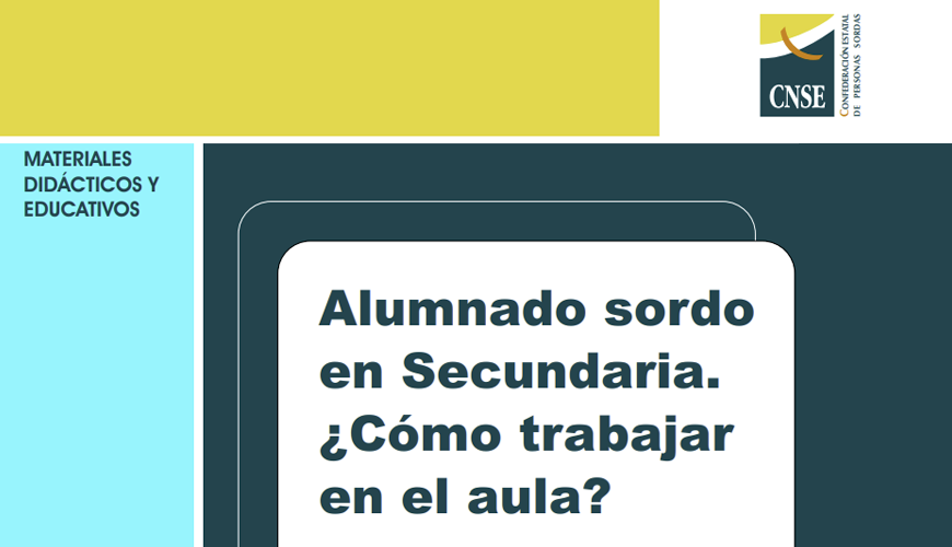 Alumnado sordo en Secundaria. ¿Cómo trabajar en el aula?